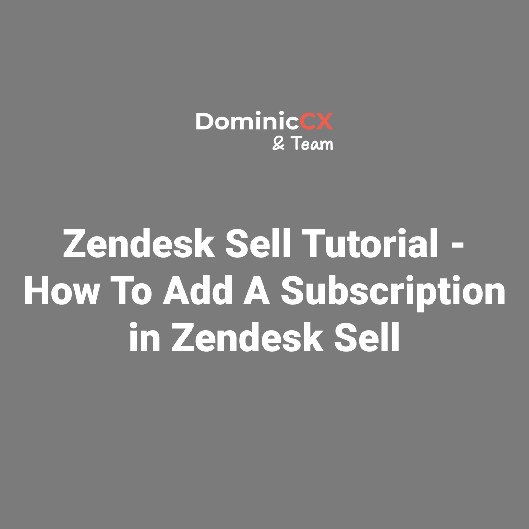 Zendesk Sell Tutorial - How To Add A Subscription in Zendesk Sell