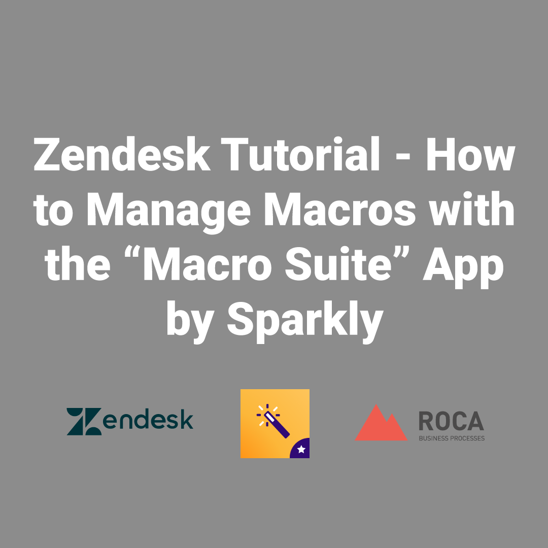 Zendesk Tutorial - How to Manage Macros with Macro Suite by Sparkly
