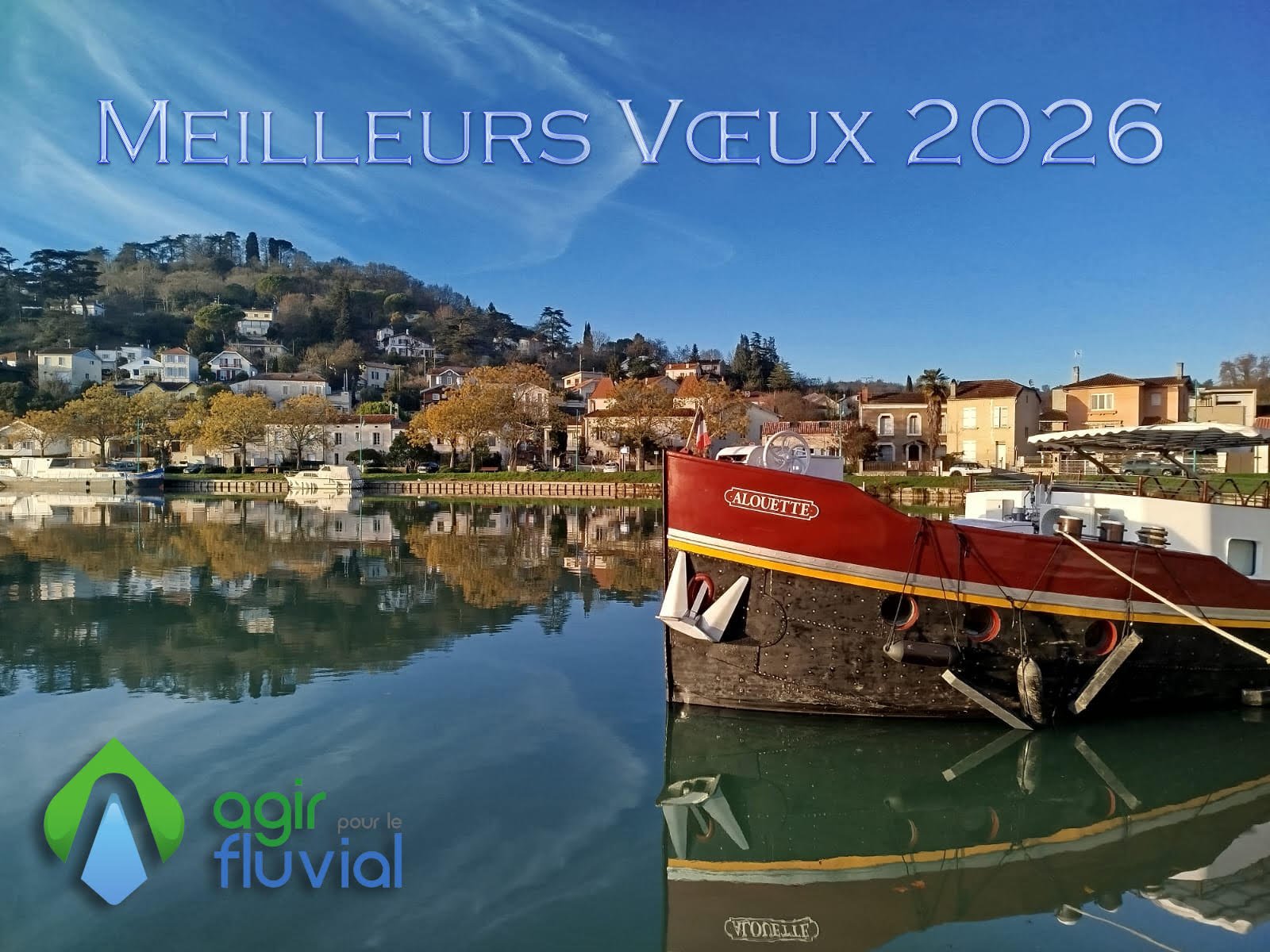 Belle et heureuse année 2026, sur les canaux et rivières de France et d'Europe. 