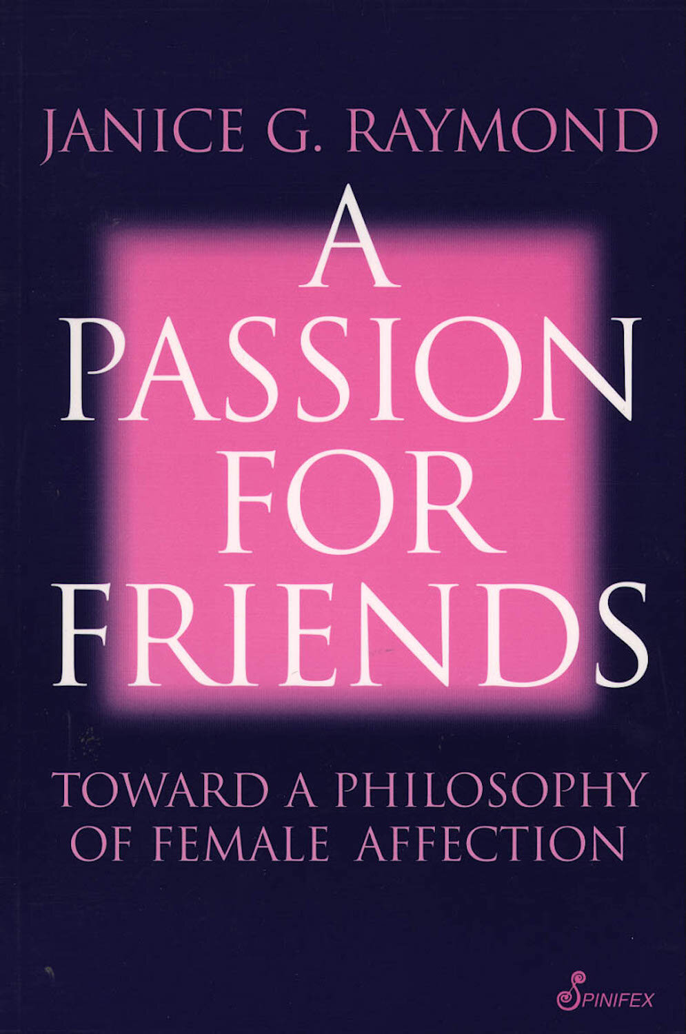 A Passion for Friends: Toward a Philosophy of Female Affection