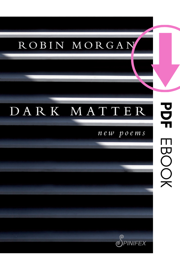 Dark Matter: new poems by Robin Morgan  (PDF)