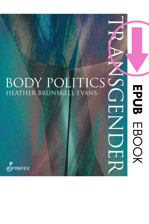 Transgender Body Politics by Heather Brunskell-Evans (EPUB)