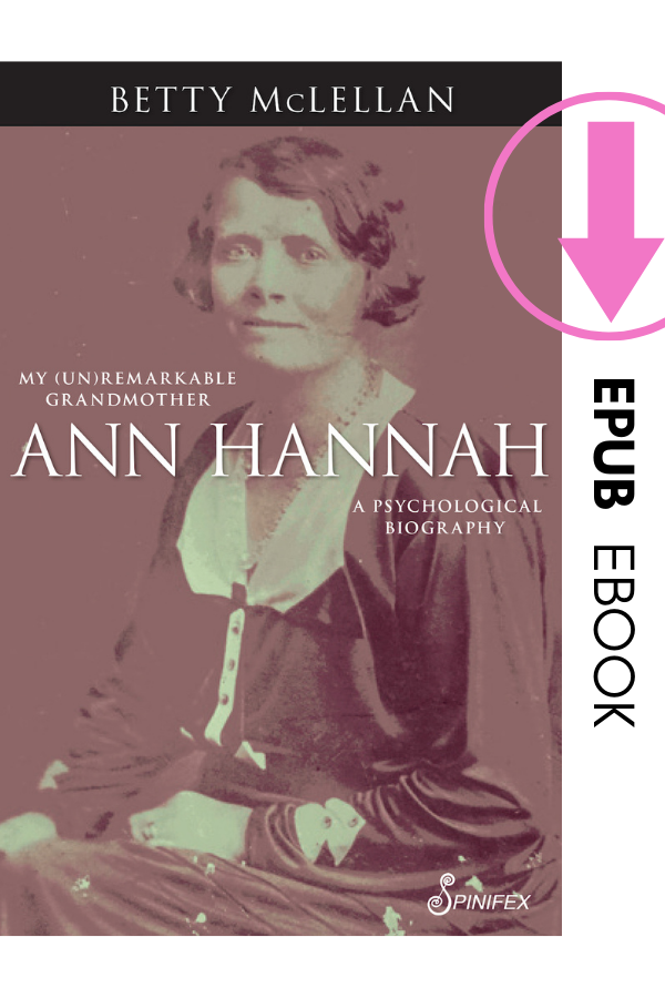 Ann Hannah, My (Un)Remarkable Grandmother by Betty McLellan ebook (EPUB)