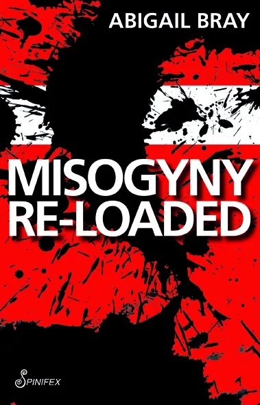 Misogyny Re-loaded