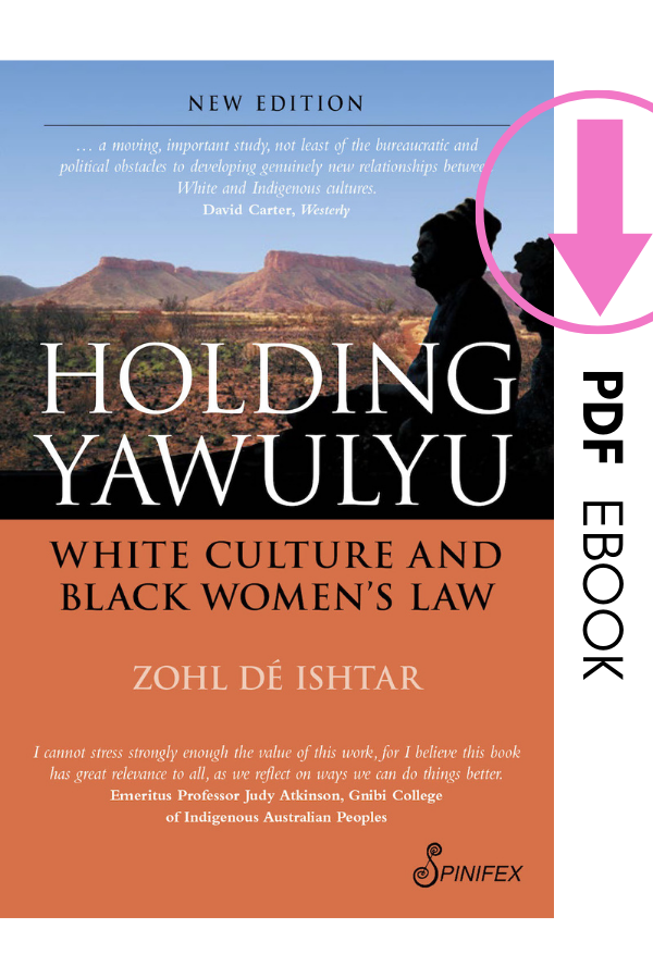 Holding Yawulyu: White Culture and Black Women's Law by Zohl dé Ishtar ebook (PDF)