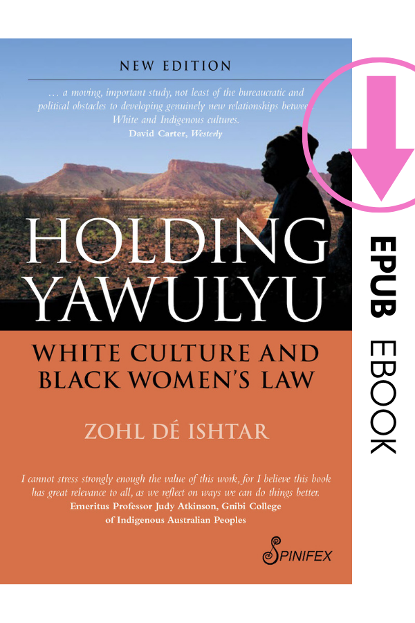 Holding Yawulyu: White Culture and Black Women's Law by Zohl dé Ishtar ebook (EPUB)