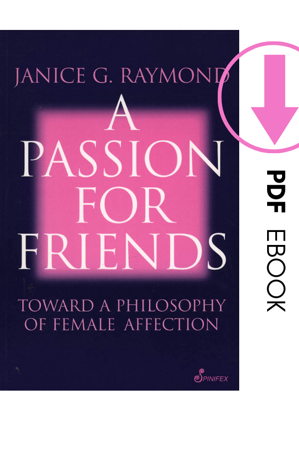 A Passion for Friends by Janice Raymond ebook (PDF) 