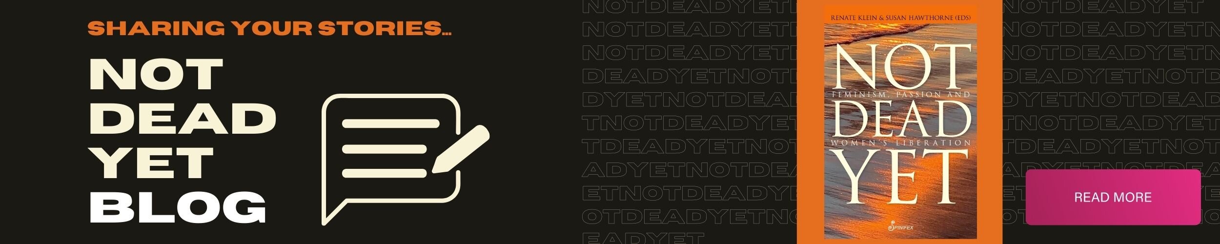 We asked readers of Not Dead Yet to share your stories and you have! Read more on the Not Dead Yet blog here.