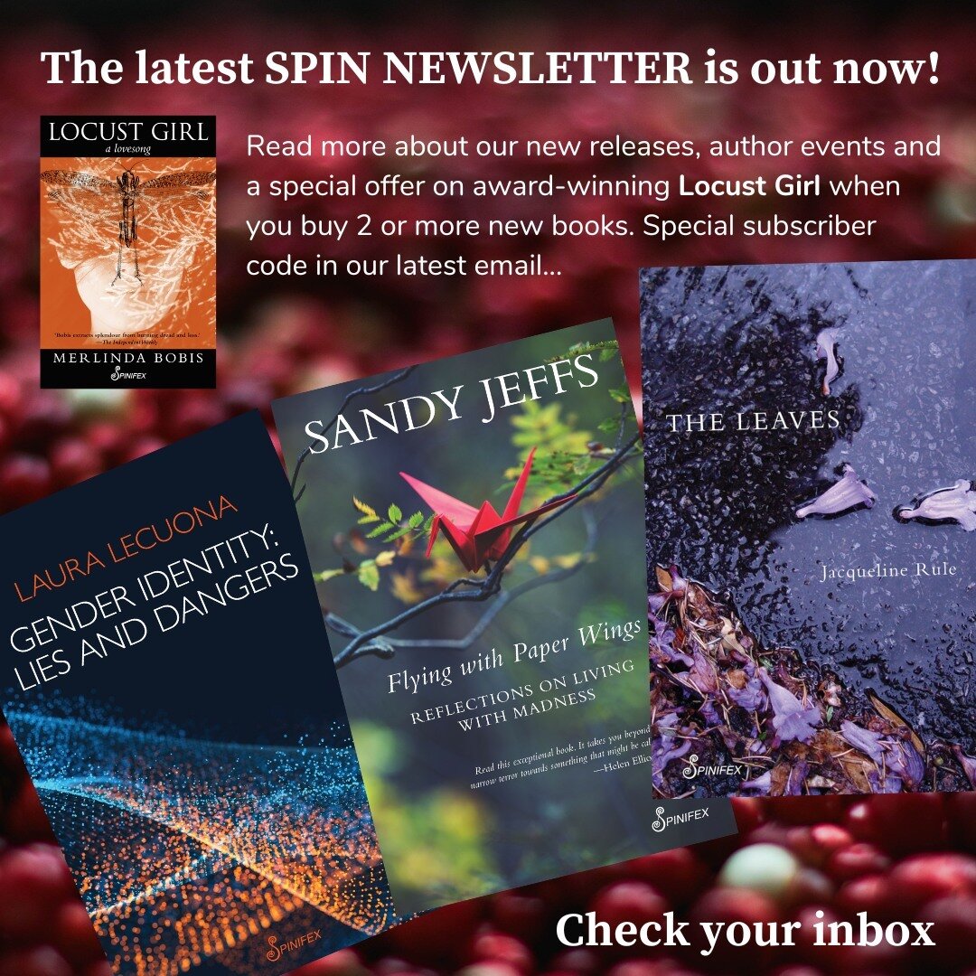 Our latest newsletter is out now. Check your inboxes (or spam folders ☹️) for information on three of our new books - GENDER IDENTITY: LIES AND DANGERS by Laura Lecuona, FLYING WITH PAPER WINGS by Sandy Jeffs and the forthcoming THE LEAVES by Jacquel