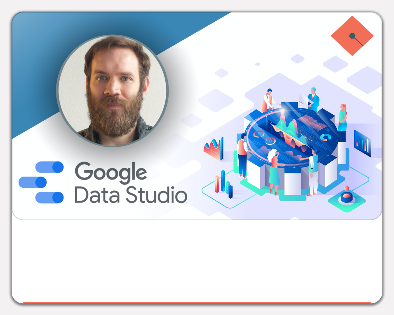 Google Data Studio ile Veri Görselleştirme