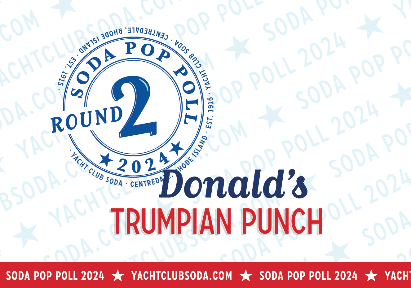 Donald's Trumpian Punch | 2024 Soda Pop Poll — Yacht Club Bottling