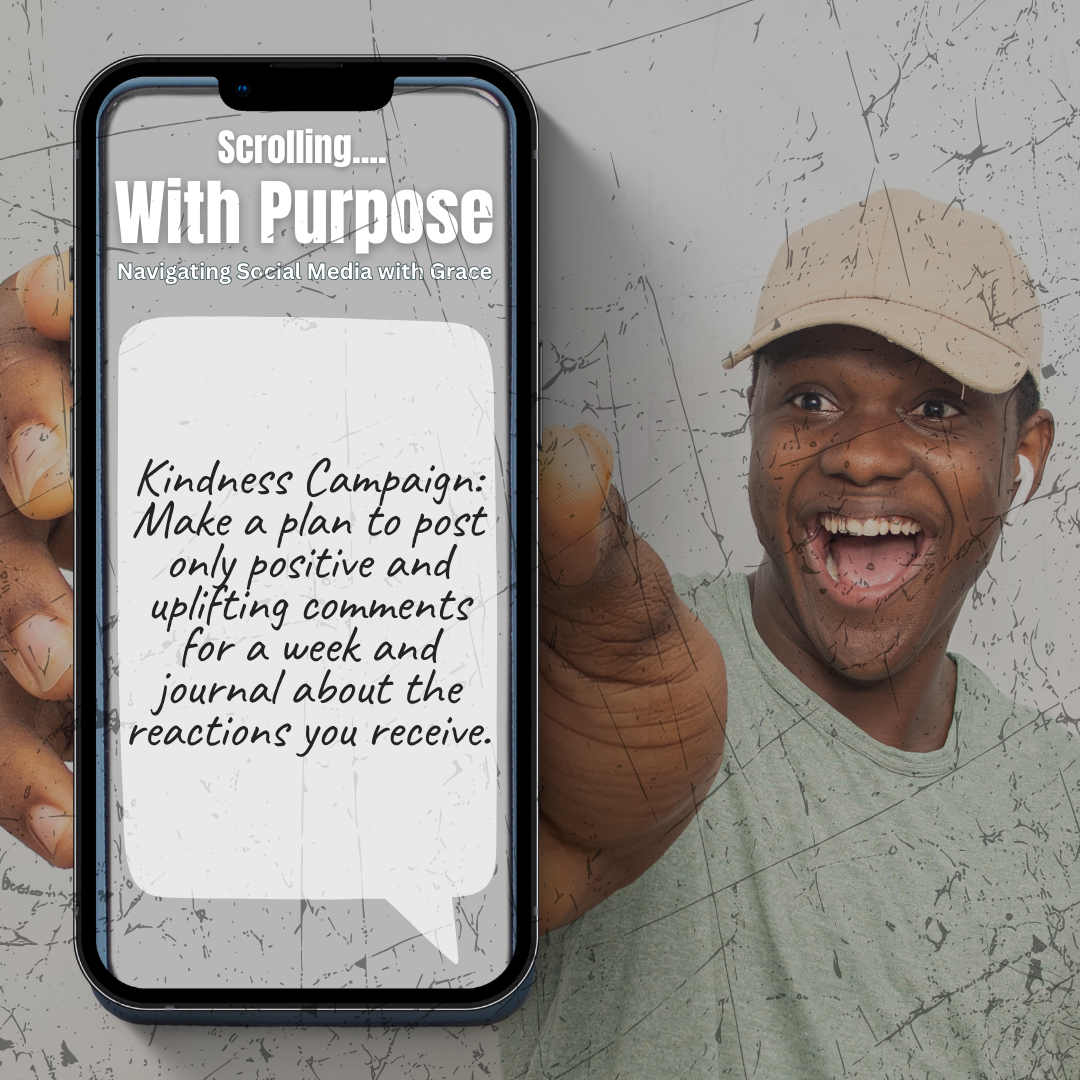 Enthusiastic man in a cap points at the camera while holding a smartphone displaying a "Scrolling with Purpose" message. The text on the phone reads: "Kindness Campaign: Make a plan to post only positive and uplifting comments for a week and journal