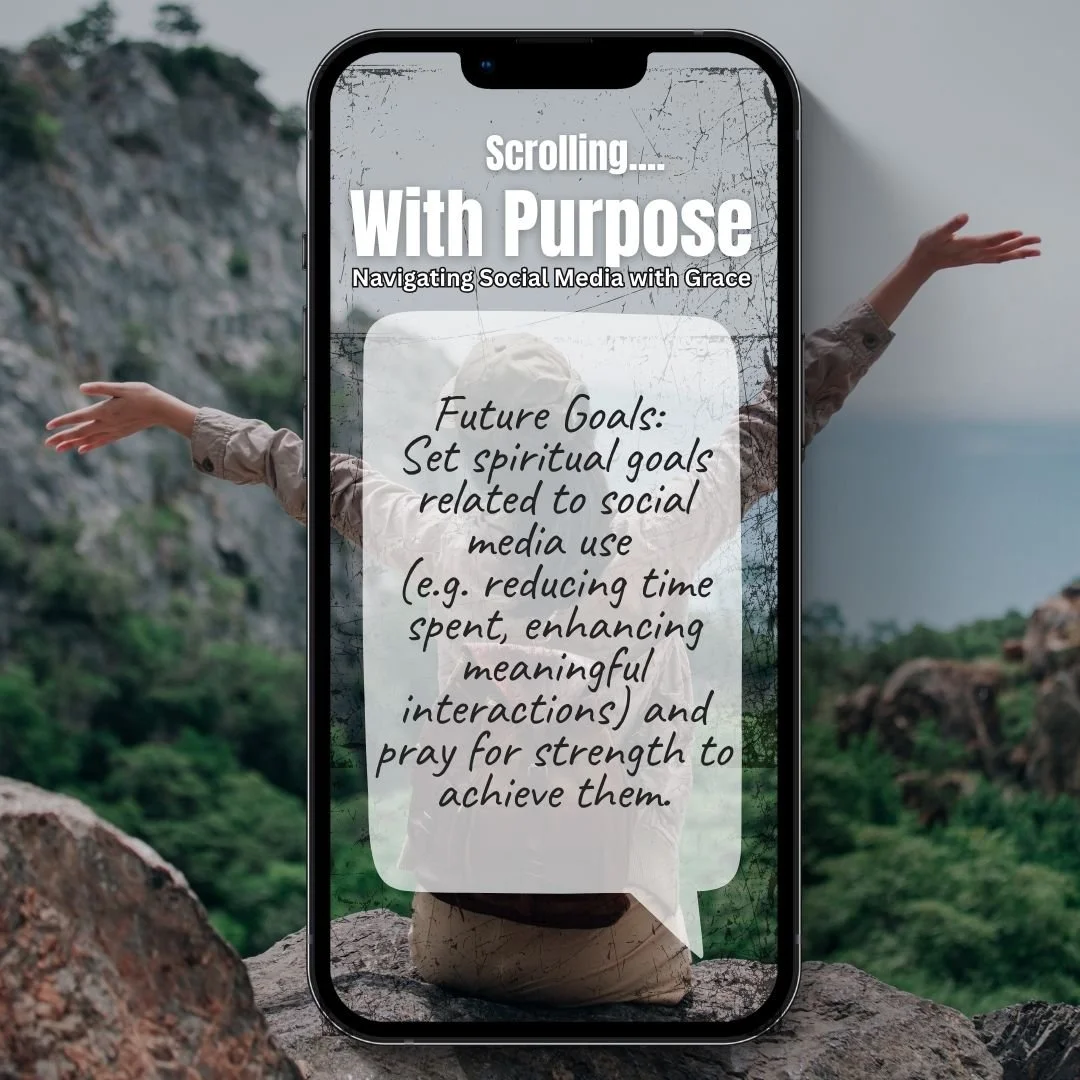 A smartphone with text "Scrolling... With Purpose: Navigating Social Media with Grace" overlaid on a scenic background with a person raising their arms. Subtext about setting spiritual goals for social media use and praying for strength.