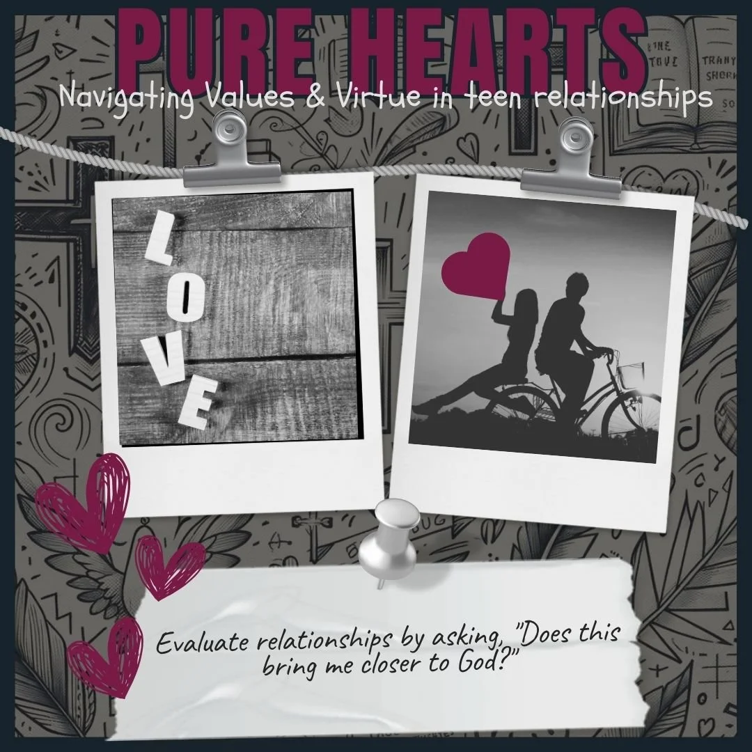 Collage of two polaroid photos; one reads 'LOVE' on wood background, the other shows a silhouette of a couple on a bike with a heart. Text above says 'PURE HEARTS: Navigating Values & Virtue in teen relationships.' Hand-drawn hearts and text below: '