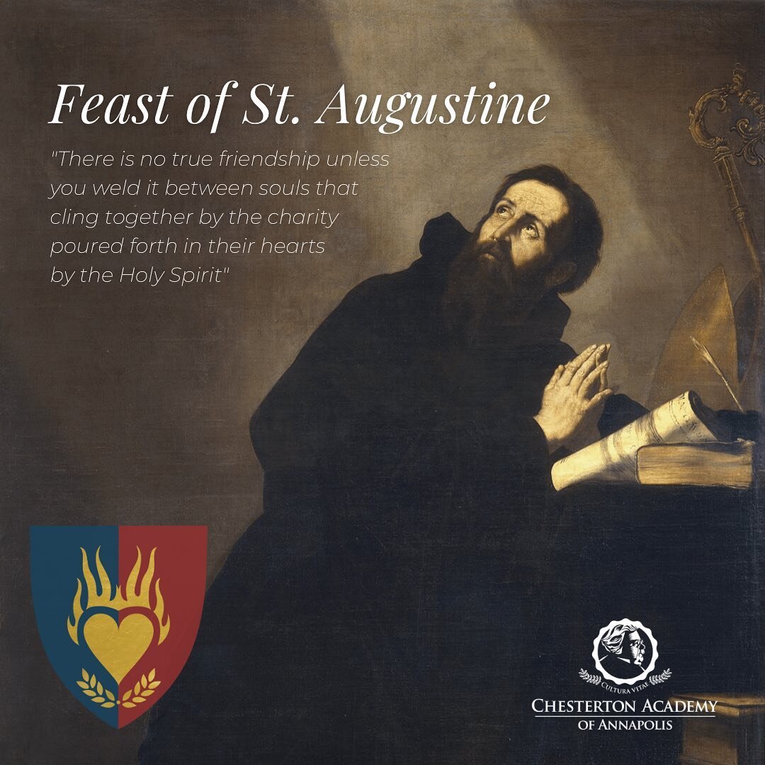 Today we celebrate the feast of house patron, St. Augustine! St. Augustine was bishop of Hippo and is a doctor of the Church! Happy Feast to the House of Augustine!

#ChestertonAcademyofAnnapolis #CAA #ChestertonSchoolsNetwork #Annapolis #Catholic #H