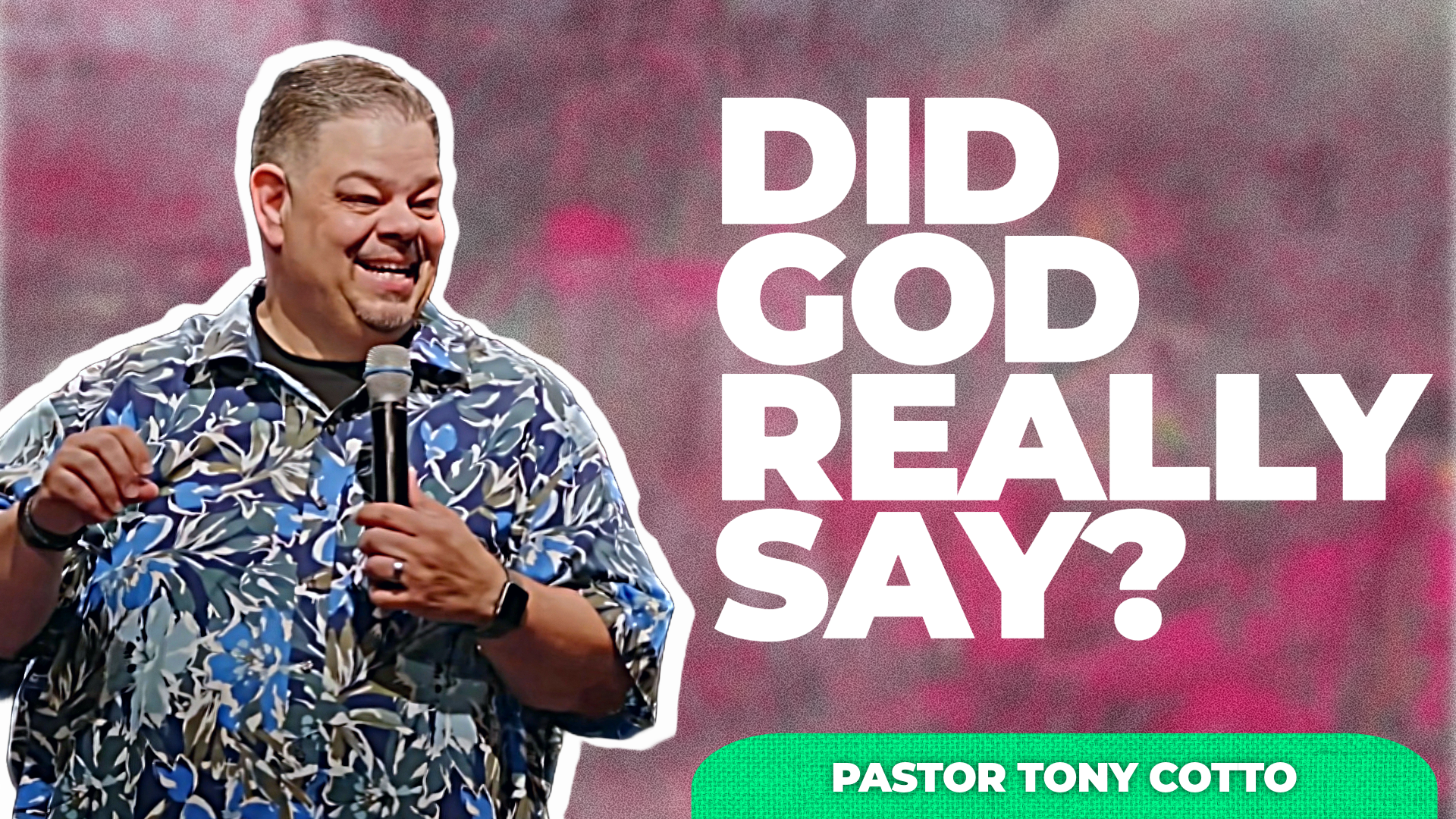 Did God really say? | Pastor Tony Cotto 