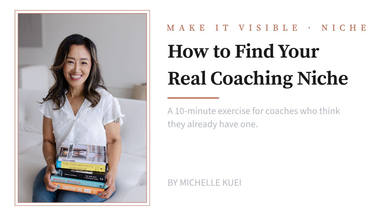 How to Find Your Real Coaching Niche (When You Already Think You Have One)