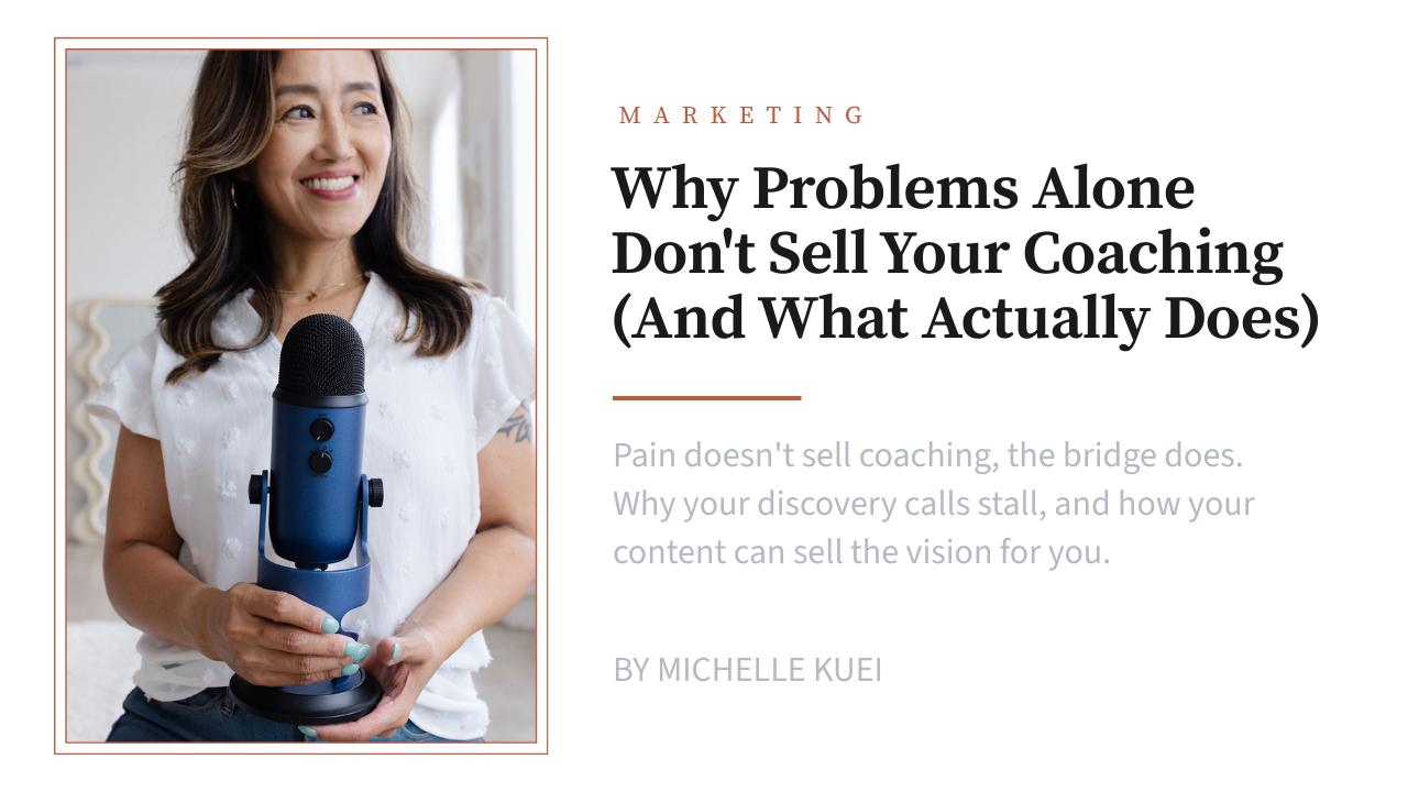 Why Problems Alone Don't Sell Your Coaching (And What Actually Does)