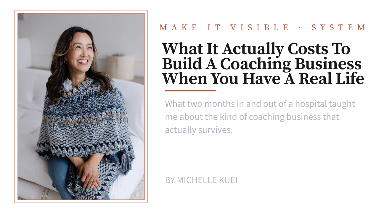 What It Actually Costs To Build A Coaching Business When You Have A Real Life