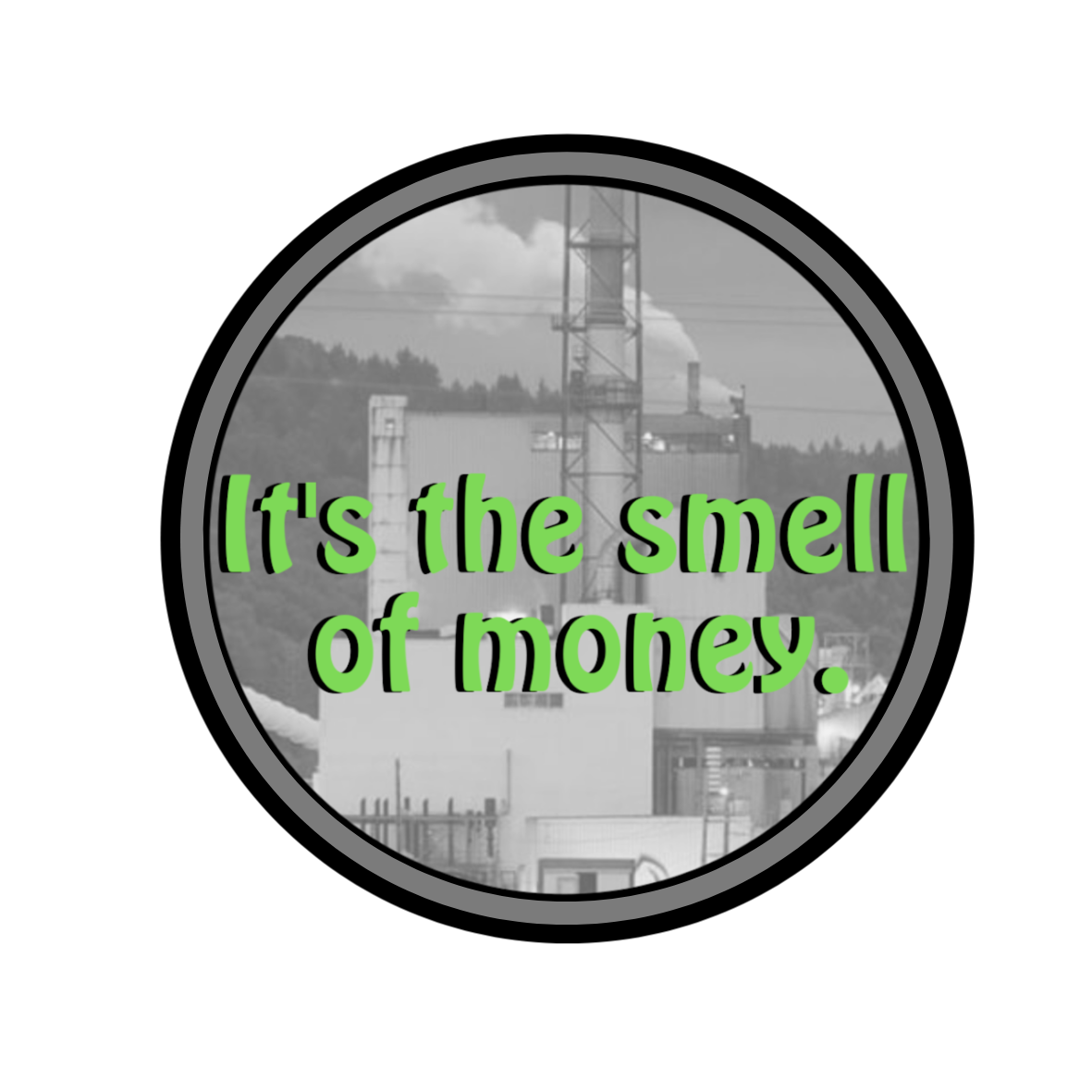 It's The Smell of Money Sticker