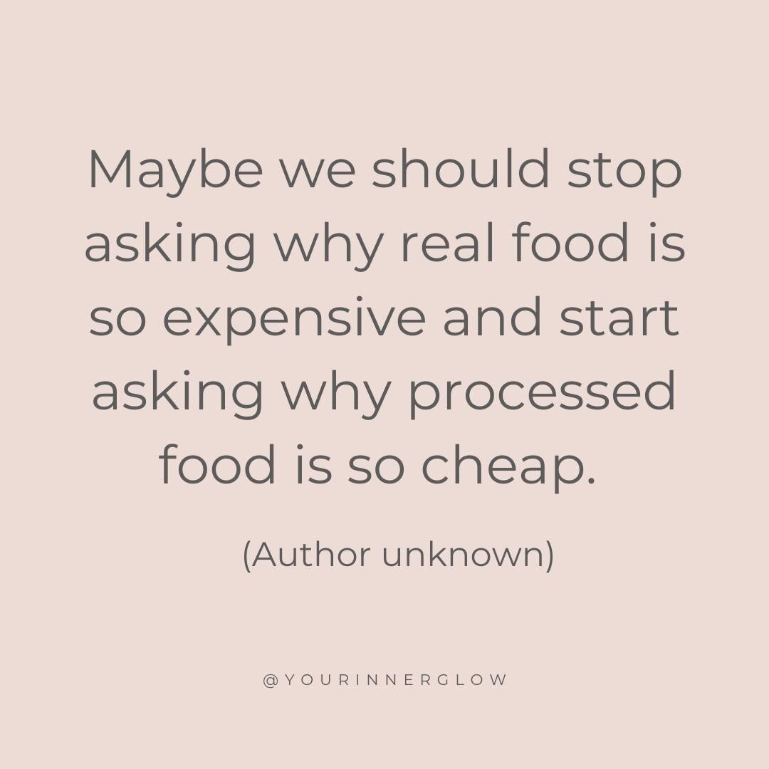 Maybe we should stop asking why real food is so expensive and start asking why processed food is so cheap. ⁠
(Author unknown)⁠
⁠
⁠Food for thought....

Find your INNER GLOW at innerglow.ca⁠
Share #YourInnerGlow with the community.⁠