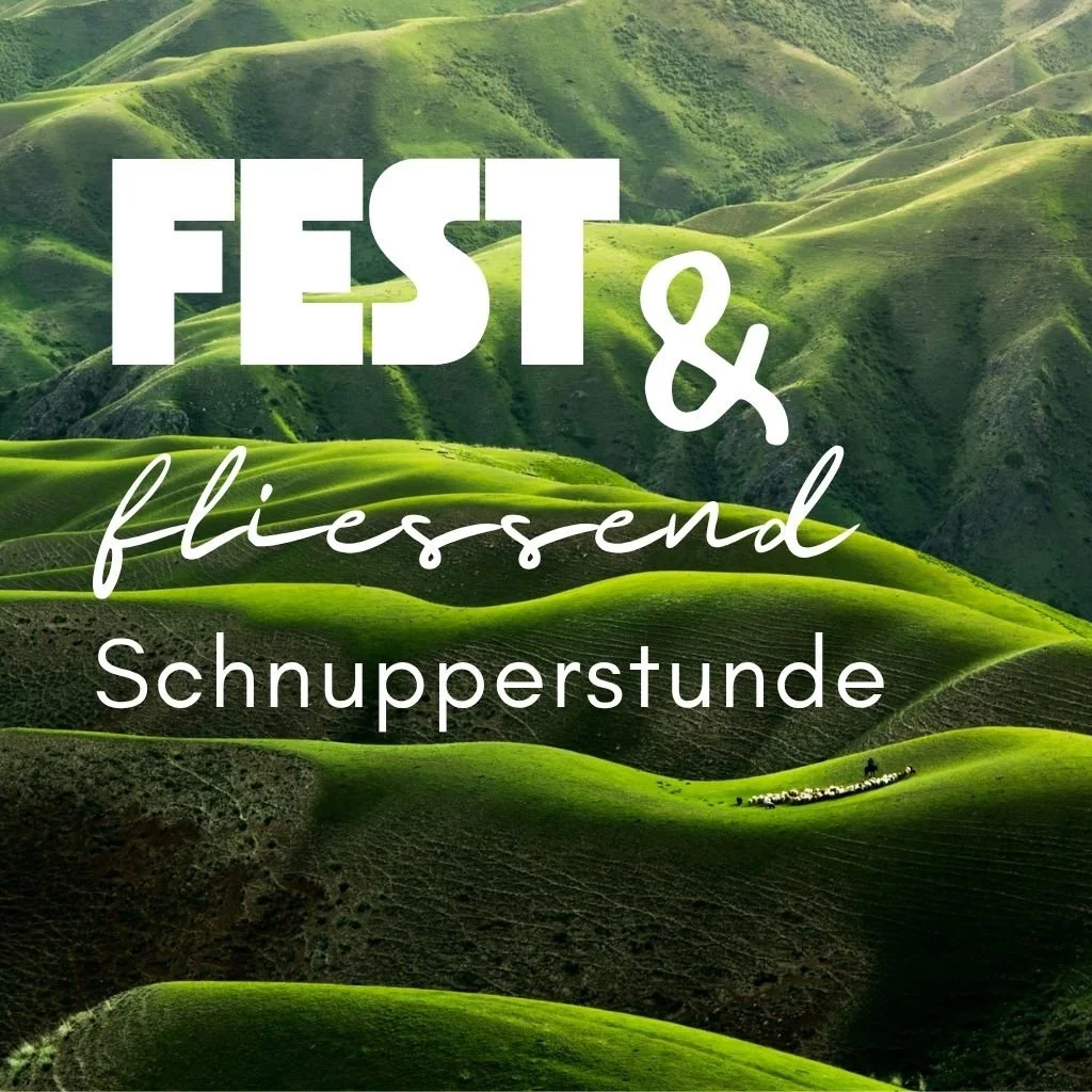 FEST & fliessend Schnuppertermin