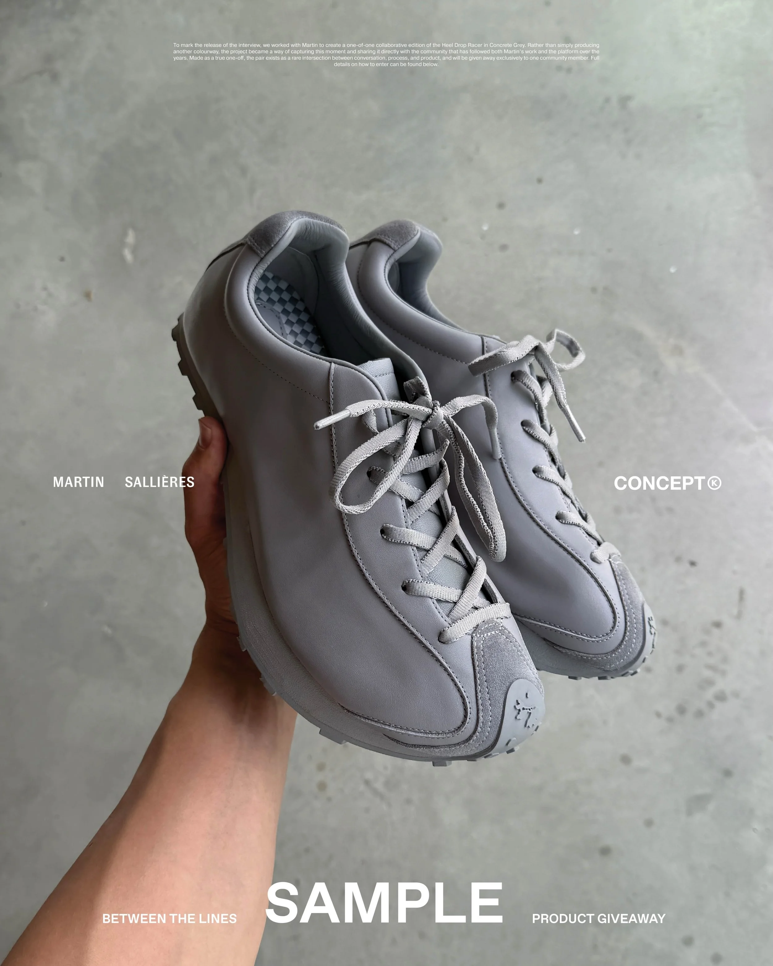 Giveaway &rarr; Martin Sallieres

To mark the release of our recent interview with Martin Salli&egrave;res, we created a one-of-one collaborative edition of the Heel Drop Racer in Stone Grey. The project is a way of capturing this moment and sharing 