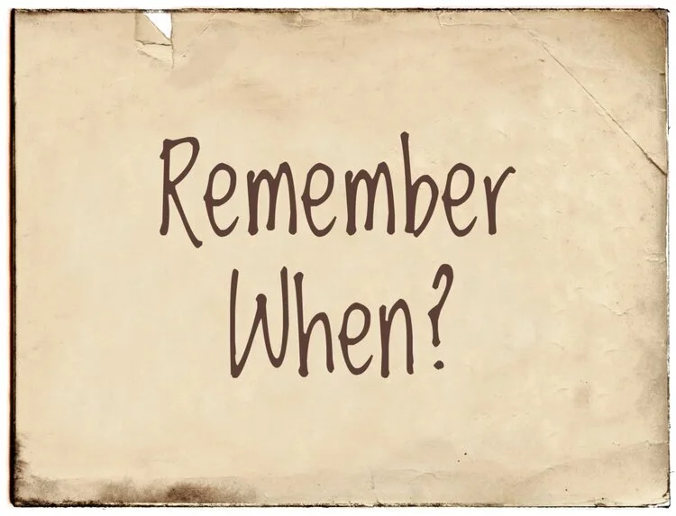 Remember When? Part 2