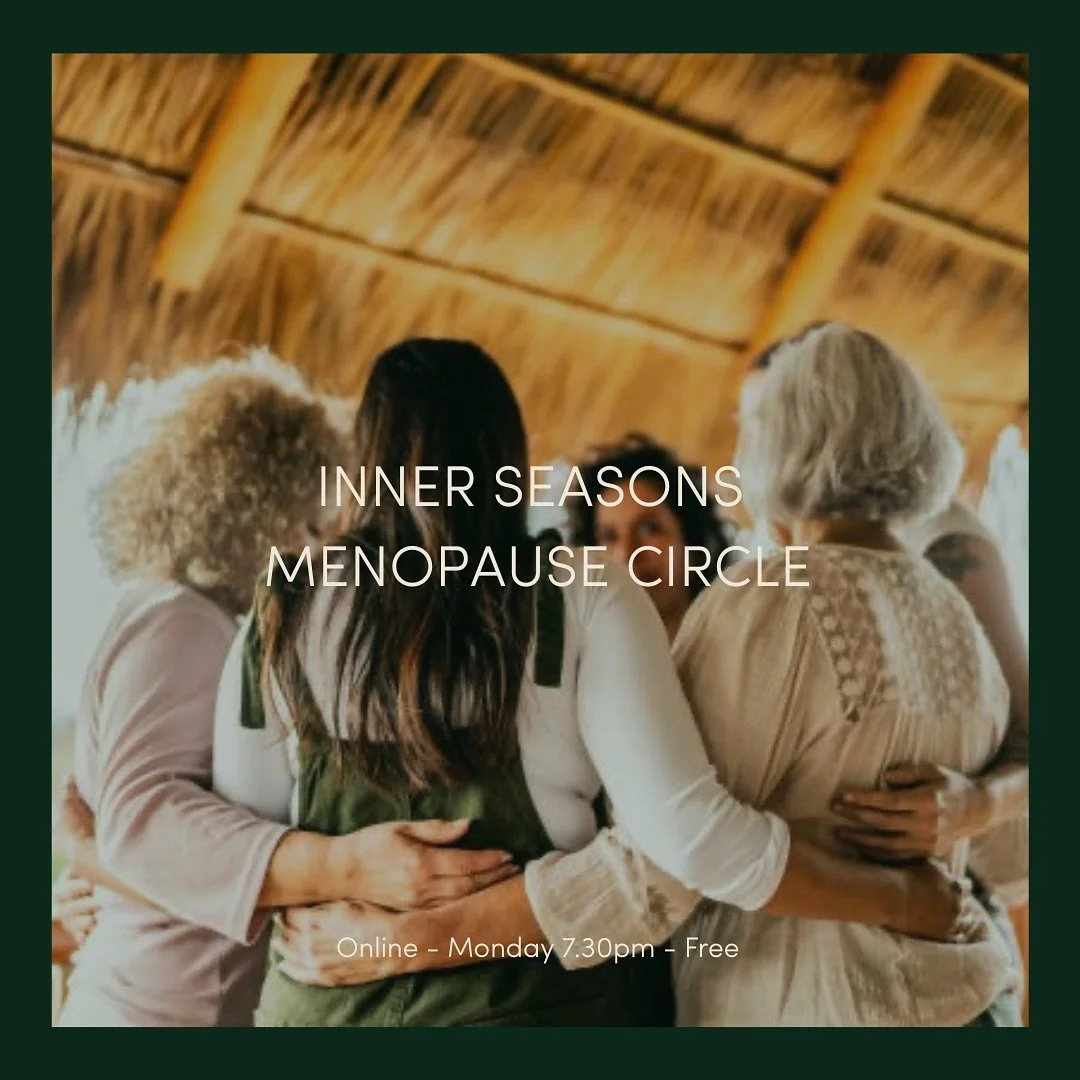 For You Tonight : A Circle to be witnessed, seen and held so you can navigate the shifts within your menopause transition.

The circle is a gathering of women at midlife who are experiencing challenges within the changes of menopause. We share, then 