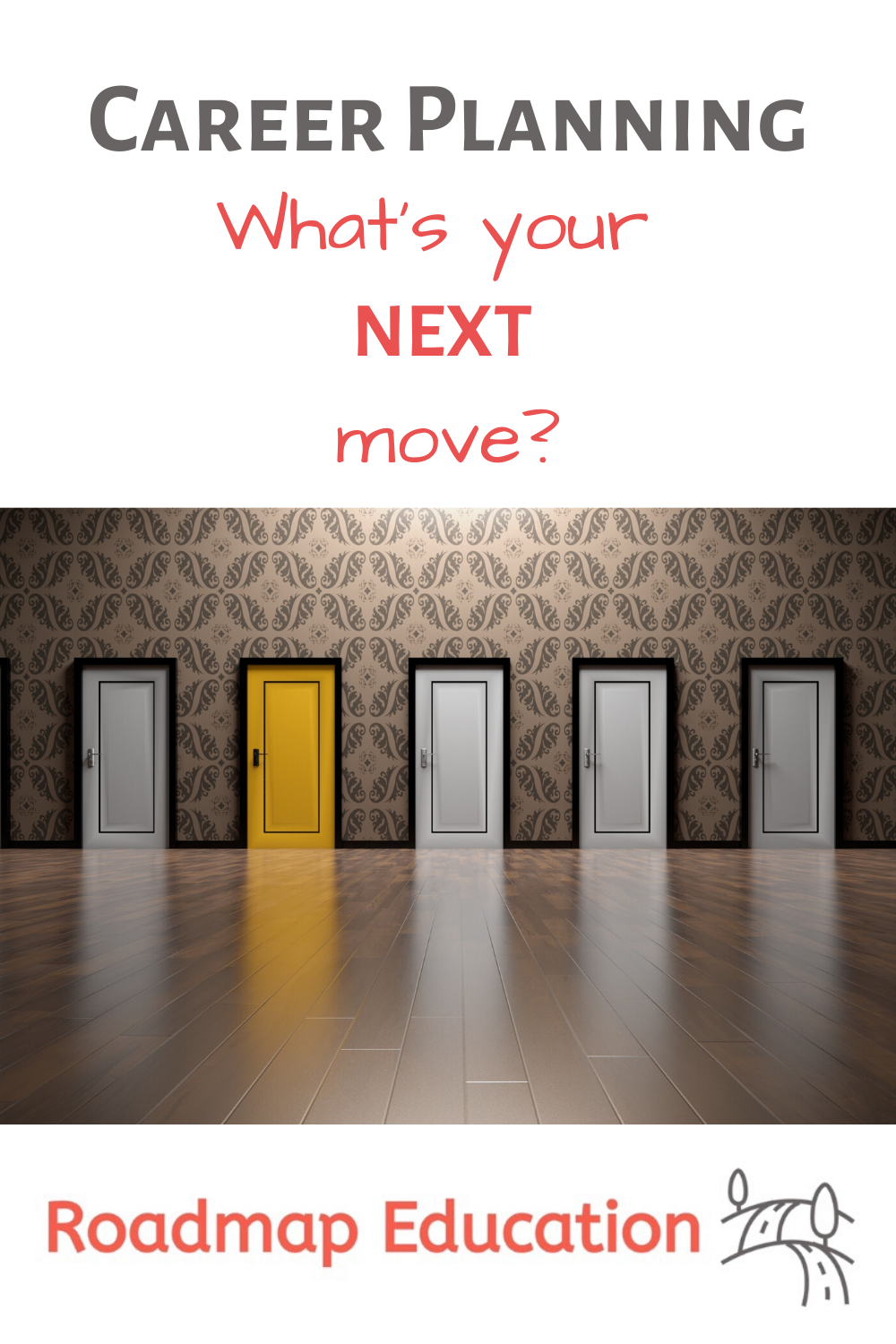 What’s Your Next Move?