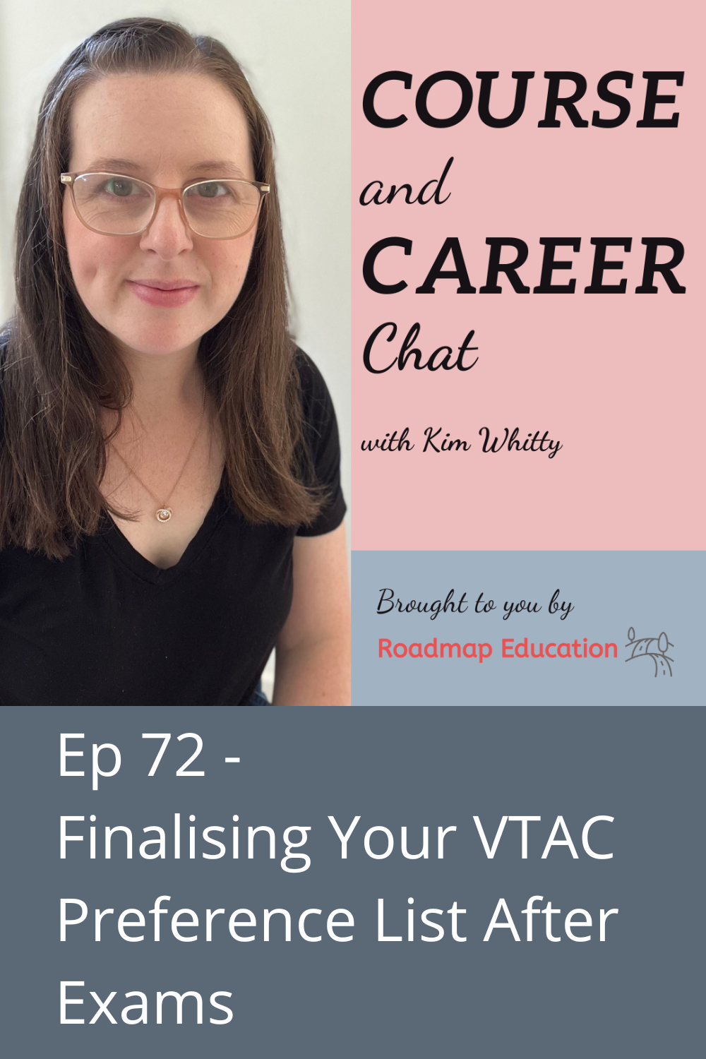 Ep 72 - Finalising Your VTAC Preference List After Exams