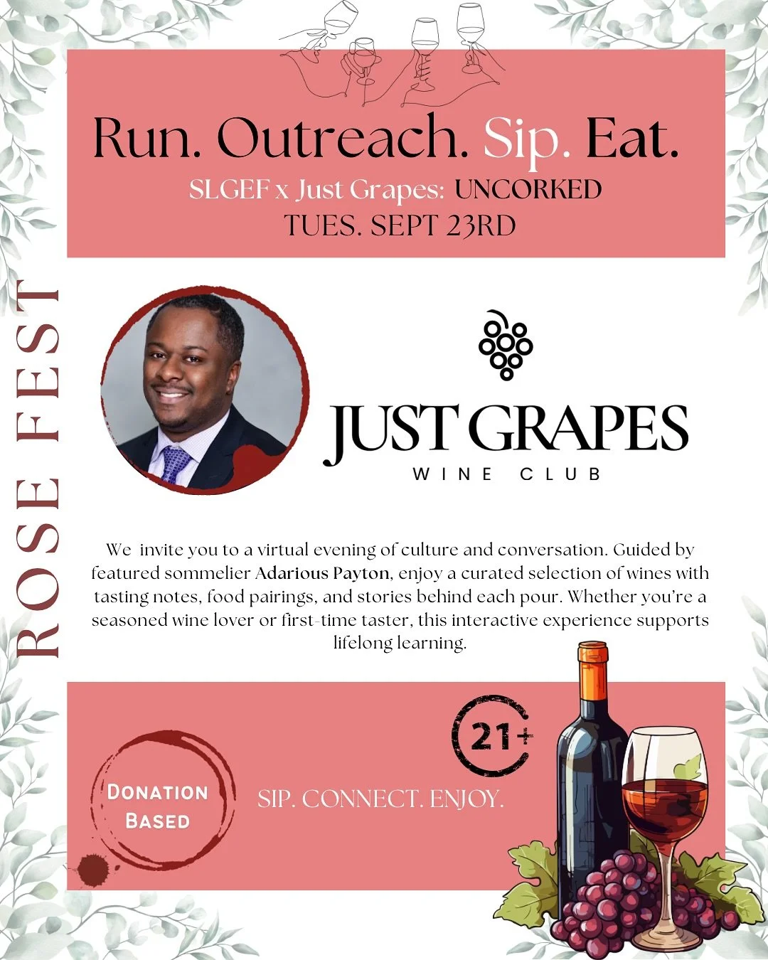 🍷 ROSE Fest Sip Event! 🍷

Join us for a virtual evening of culture and conversation. Guided by featured sommelier Adarious Payton, enjoy a curated selection of wines with tasting notes, food pairings, and stories behind each pour.

Register at the 