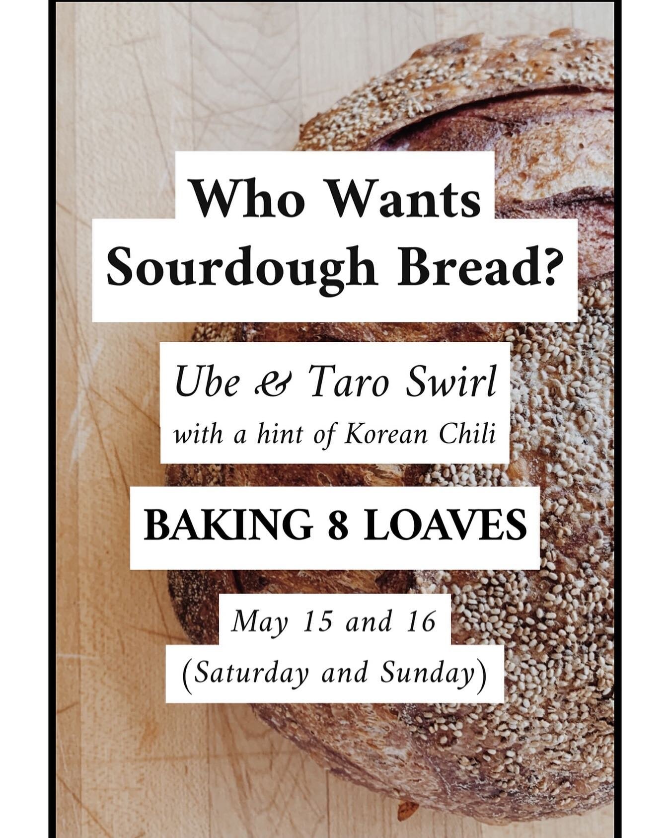 Upping production by making 8 loaves!! 
Since this takes me more than a few days to make I need to know by end of day Wednesday 

Type: Ube and Taro Swirl with some Korean 
  Chili
Cost: $18 dollars
Quantity: 8
When: May 15 and 16 (Saturday and Sunda