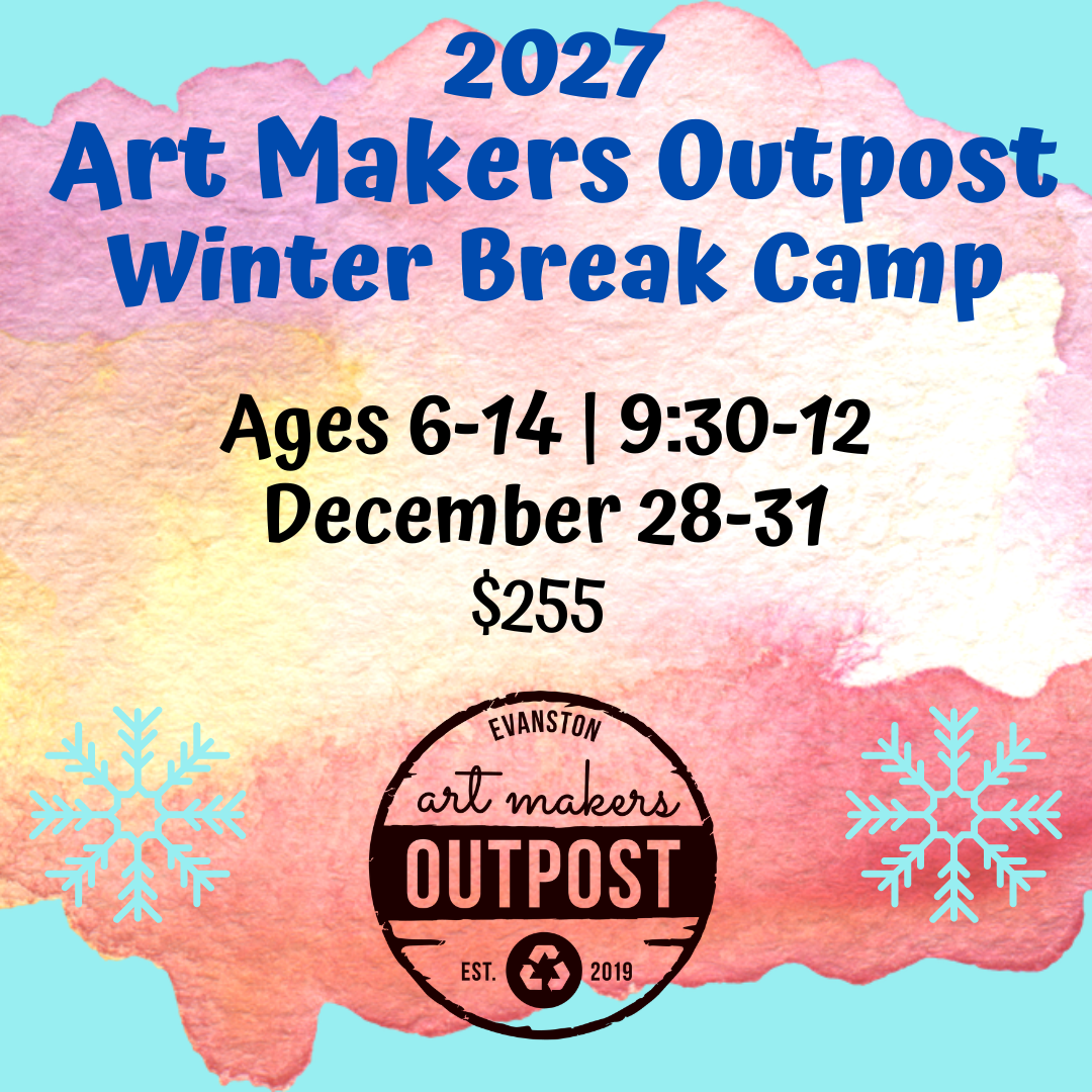 Winter Break Youth Makers Camp @ Art Makers Outpost