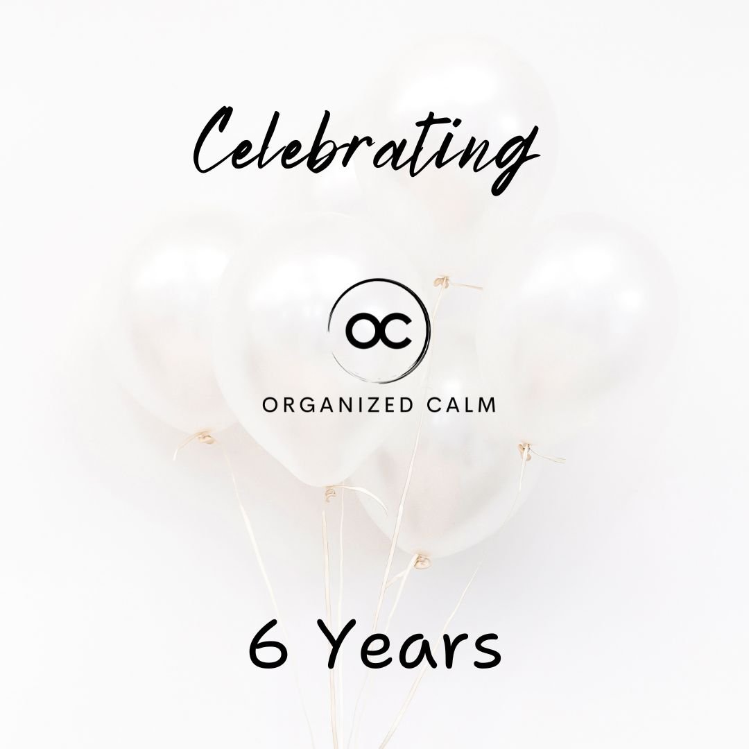 Celebrating 6 Years of Organized Calm