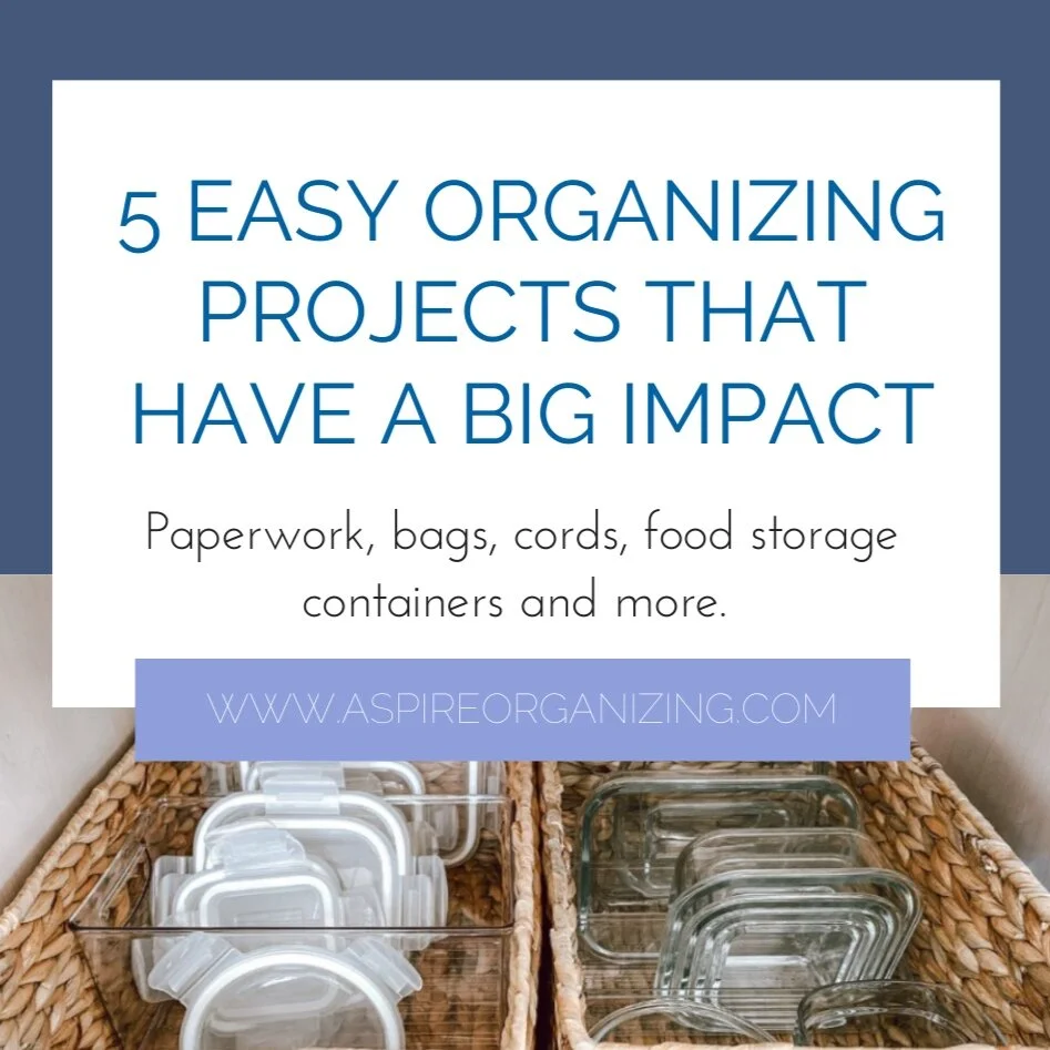 5 Easy Organizing Projects That Have  A Big Impact