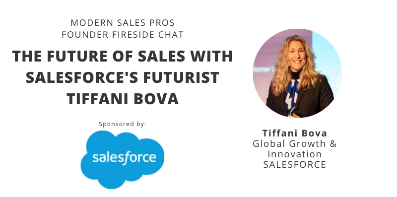 The Future Of Sales With Salesforce S Tiffani Bova Modern Sales Pros