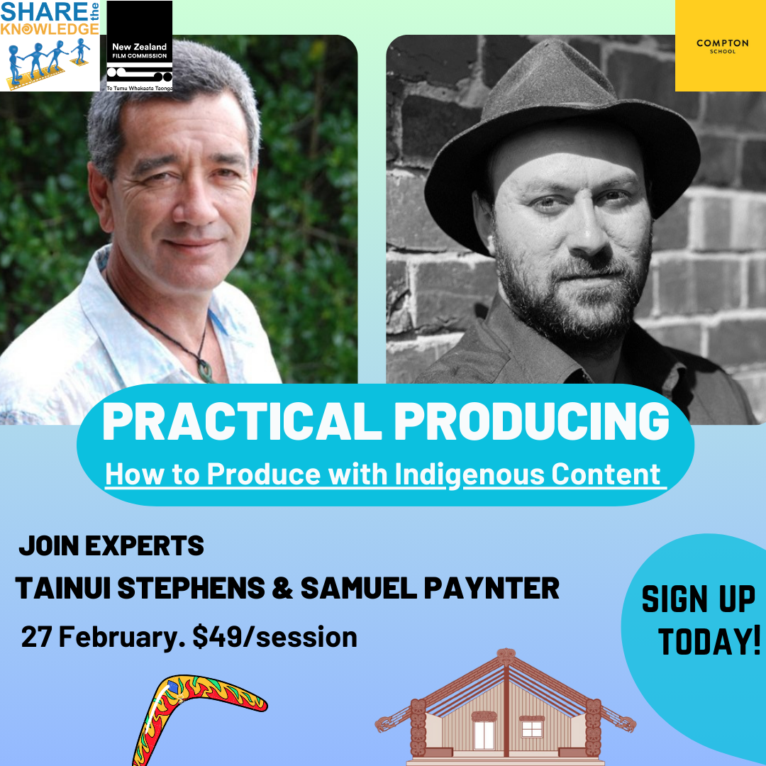 SESSION SIX: HOW TO PRODUCE WITH INDIGENOUS CONTENT