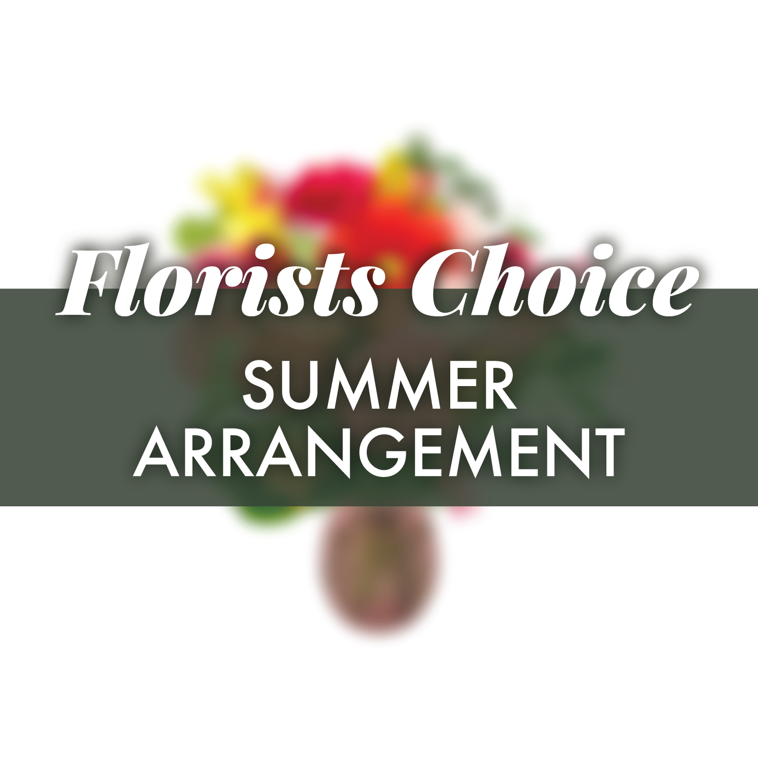 Florists Choice Summer
