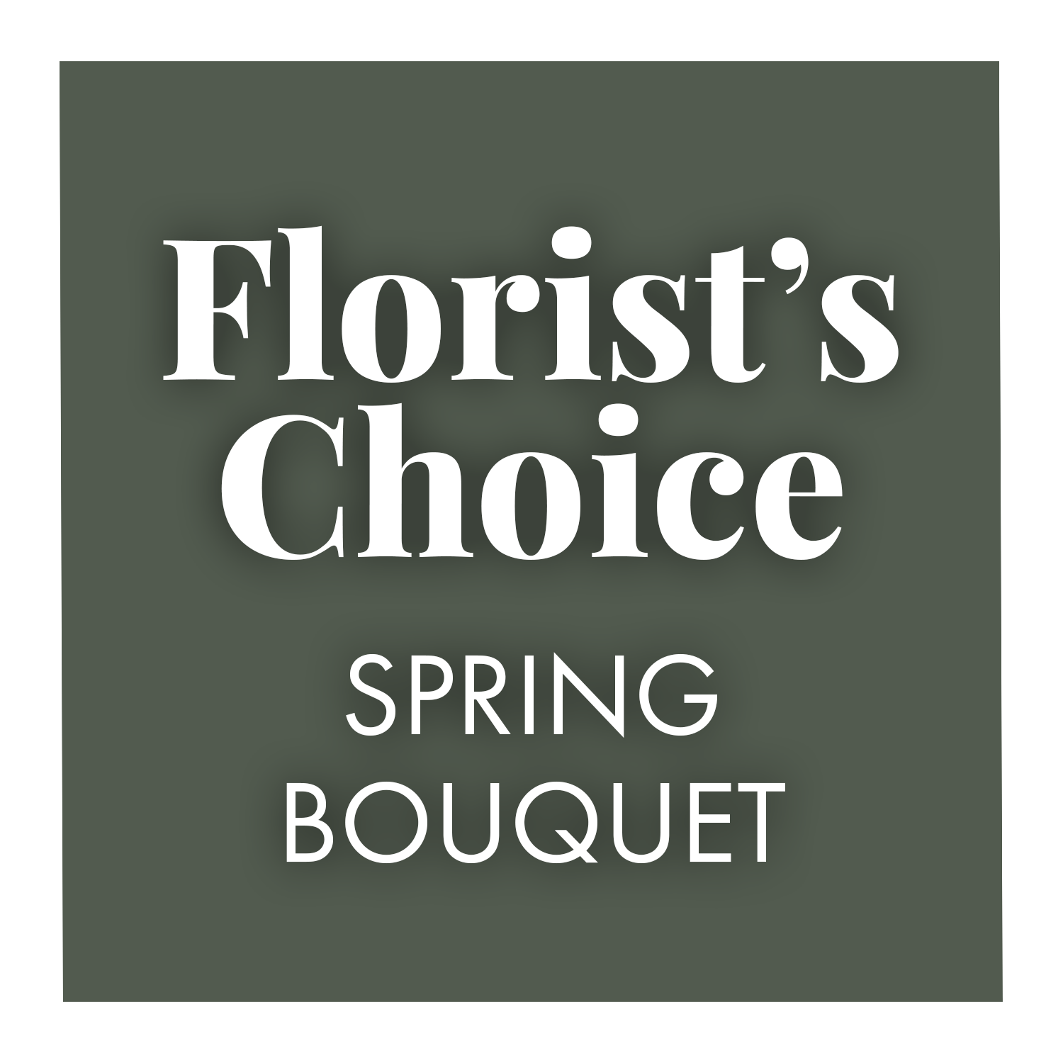 Florist's Choice - Spring Bouquet