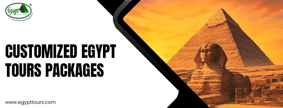 customized Egypt Tours packages