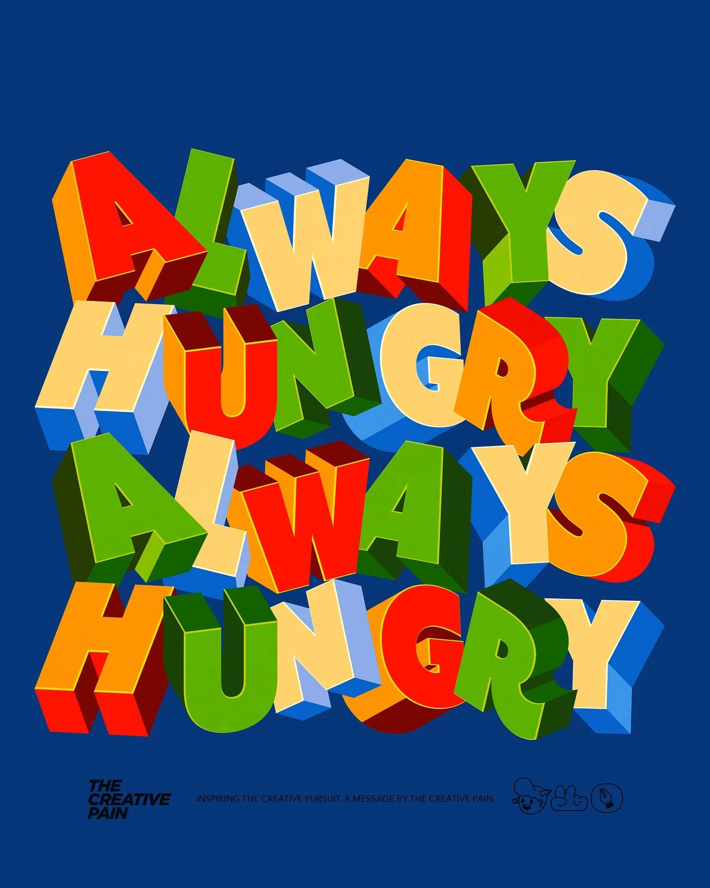 A small reminder to stay hungry, keep creating, and be inspired.

#typographicposter #vectorart #illustrator