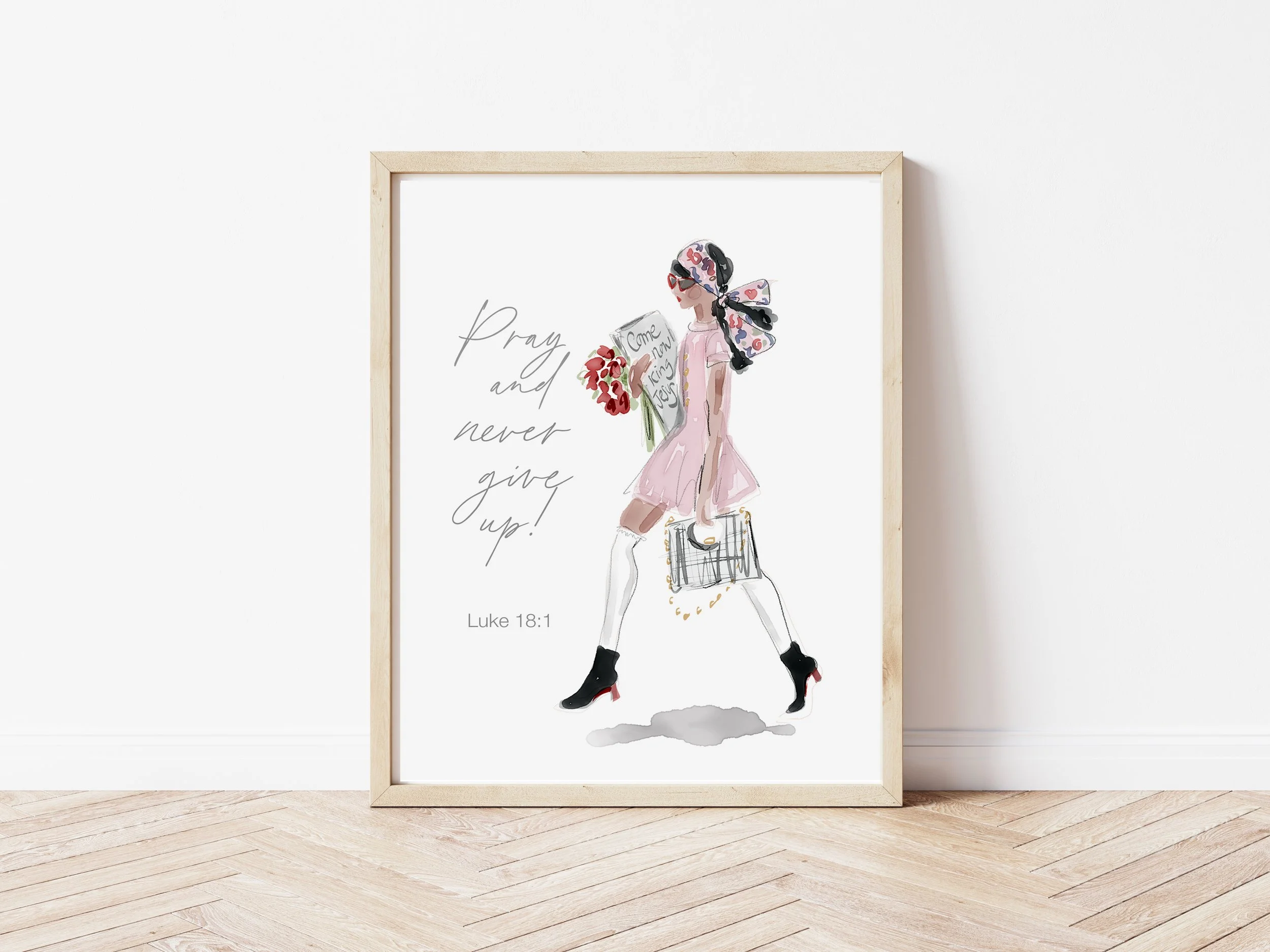 "Pray and never give up." Luke 18:1