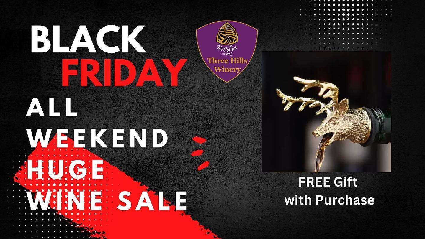 Black Friday Deals All Weekend!
Free Gift With Purchase at Three Hills Winery in Ramona. 
Come this weekend and enjoy 50% Off Wine Tasting.
*50% Off Wine Tasting
*🦌Free ($15) Reindeer Pourer - When you Purchase Two Bottles of Wine 🍷🍷 
*Savings - B