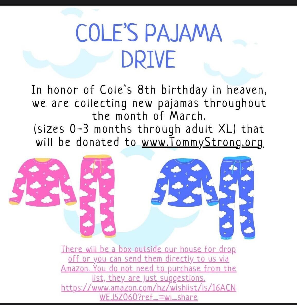 In honor of a local superhero, Cole. 

Help Cole&rsquo;s Crew and Cole&rsquo;s family honor Cole on his 8th heavenly birthday on March 30th by contributing to their new pajama drive. Tommy Strong is honored to collaborate with Cole&rsquo;s Crew for t