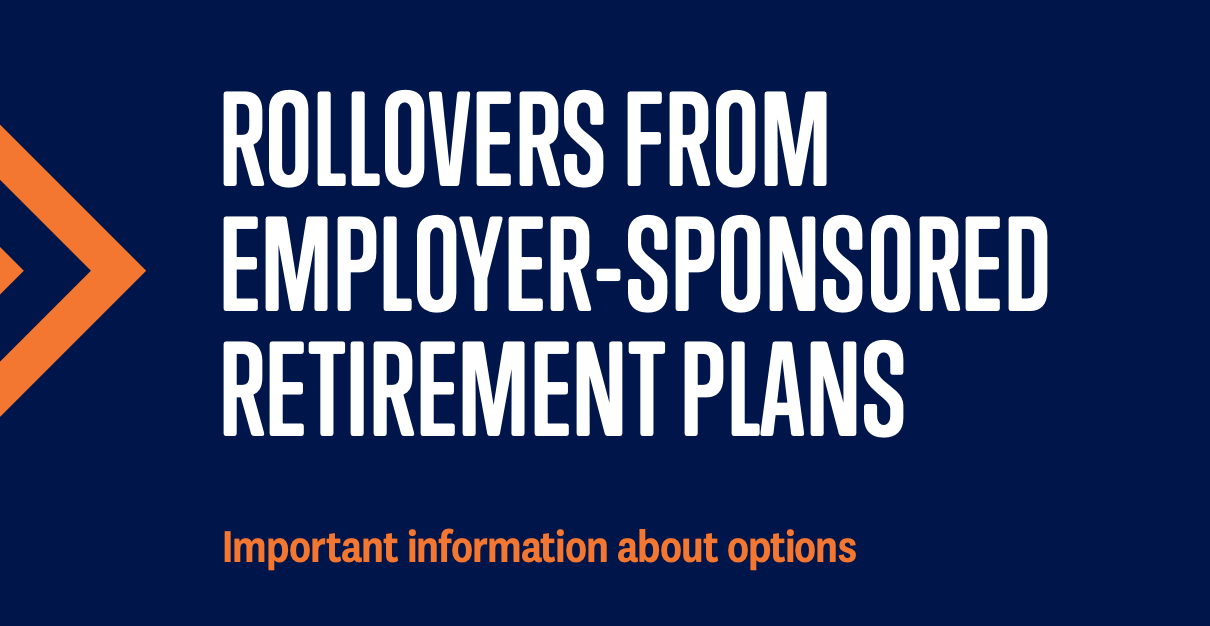 Rollovers from Employer-Sponsored Retirement Plans