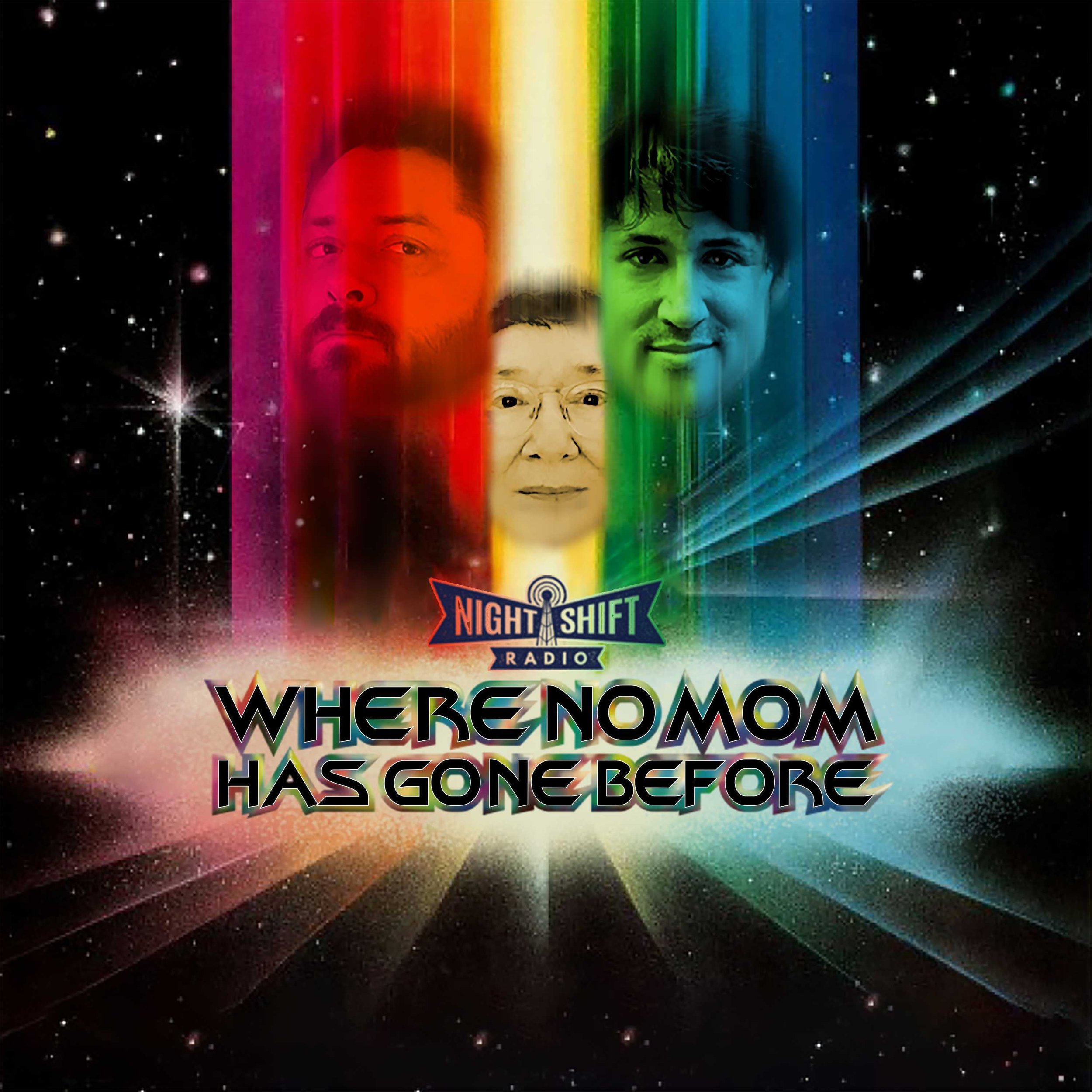 Where No Mom Has Gone Before