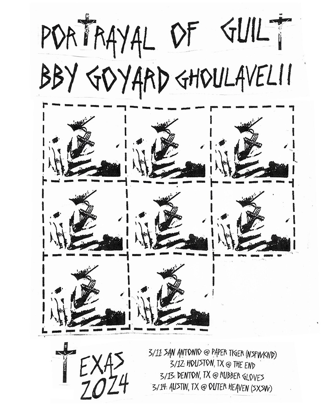 TEXAS 2024
w/ @ssxbbygoyard &amp; @ghoulavelii

03/11 - SAN ANTONIO, TX @ PAPER TIGER (NSFWknd)
03/12 - HOUSTON, TX @ THE END
03/13 - DENTON, TX @ RUBBER GLOVES
03/14 - AUSTIN, TX @ OUTER HEAVEN (SXSW)

TICKETS ON SALE NOW
portrayalofguilt.com/tour