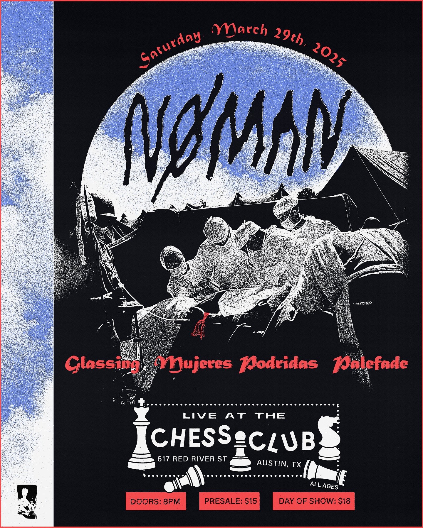 PORTRAYAL OF GUILT PRESENTS&hellip;

N&Oslash; MAN
GLASSING
MUJERES PODRIDAS
PALEFADE

MAR 29
CHESS CLUB
DOORS AT 8PM
$15/$18
ALL AGES

LIMITED CAPACITY

TICKET LINK IN BIO