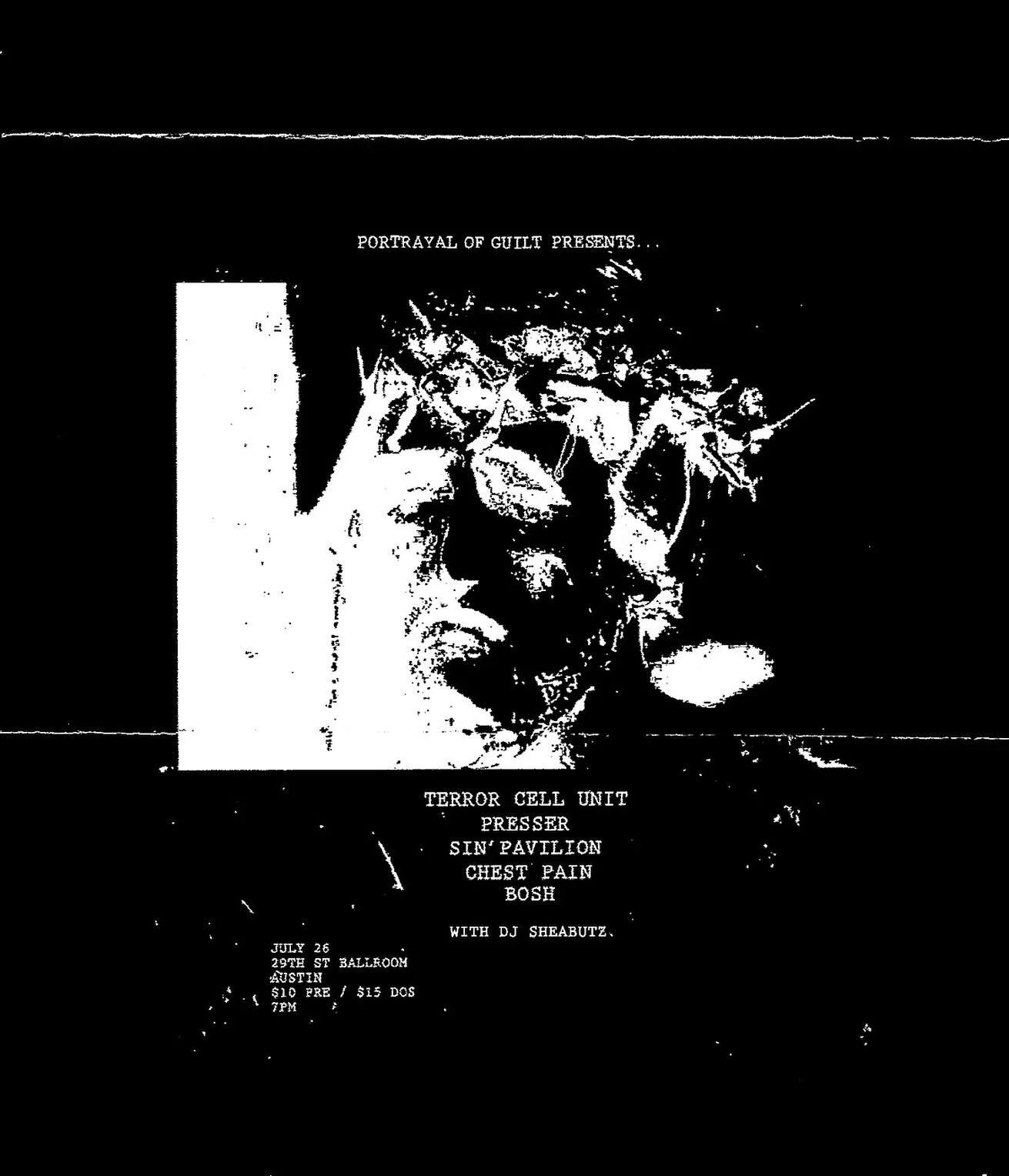 ONLY WEEKS AWAY&hellip;

TERROR CELL UNIT
PRESSER
SIN PAVILION
CHEST PAIN
BOSH

w/ DJ SHEABUTZ

JUL 26
29TH STREET BALLROOM
DOORS AT 7PM
$10/$15
ALL AGES

TICKET LINK IN BIO